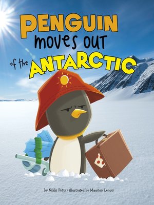 cover image of Penguin Moves Out of the Antarctic